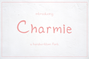 Charmie: The Perfect Font for Polished Branding