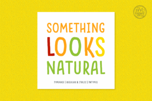Something Looks Natural Font: A Real Branding Test